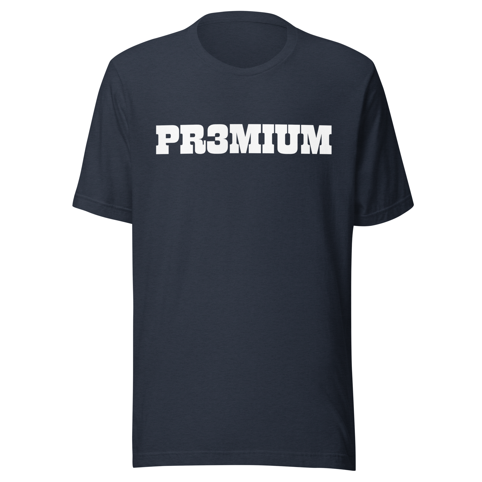 PR3MIUM™ Unisex T-Shirt